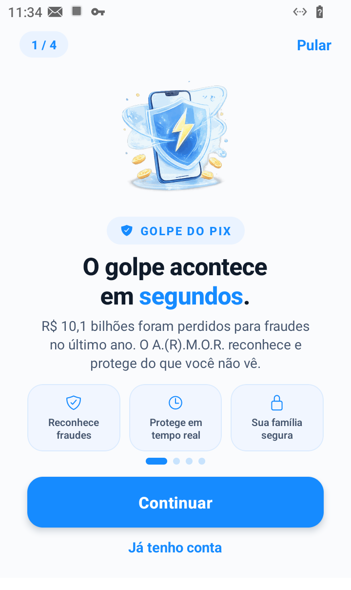 Primeira tela de apresentação, sobre o golpe do PIX, com contador 1 de 4, botão Pular, três selos de benefício, botão Continuar e link Já tenho conta